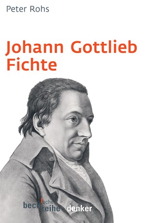 Cover: Peter Rohs, Johann Gottlieb Fichte