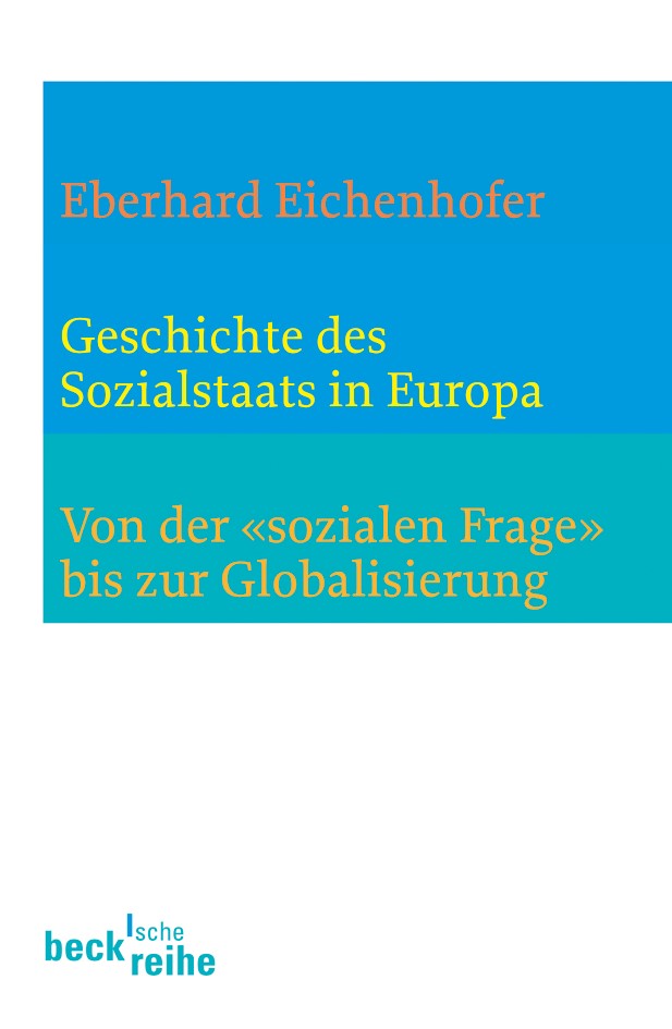 Cover: Eichenhofer, Eberhard, Geschichte des Sozialstaates in Europa