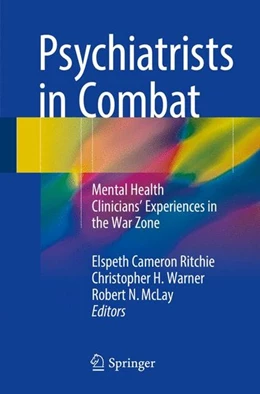 Abbildung von Ritchie / Warner | Psychiatrists in Combat | 1. Auflage | 2017 | beck-shop.de