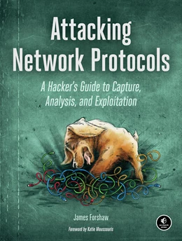 Abbildung von Forshaw | Attacking Network Protocols | 1. Auflage | 2018 | beck-shop.de
