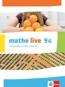 Abbildung von mathe live 9. Schülerbuch 9 (G-Kurs). Ausgabe N, W und S ab 2014 / Ausgabe N | 1. Auflage | 2017 | beck-shop.de