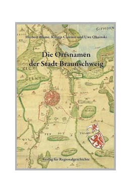 Abbildung von Ohainski / Casemir | Niedersächsisches Ortsnamenbuch / Die Ortsnamen der Stadt Braunschweig | 1. Auflage | 2018 | beck-shop.de