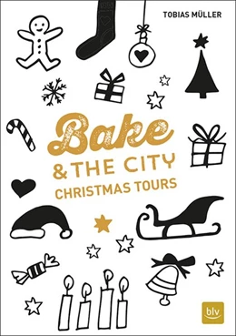 Abbildung von Müller | Bake & the City Christmas Tours | 1. Auflage | 2017 | beck-shop.de