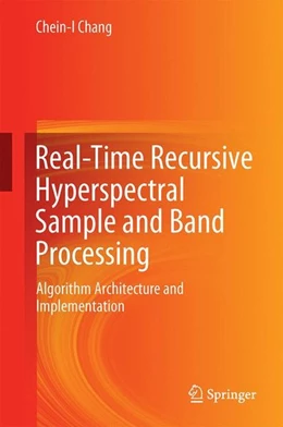 Abbildung von Chang | Real-Time Recursive Hyperspectral Sample and Band Processing | 1. Auflage | 2017 | beck-shop.de