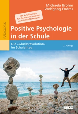 Abbildung von Brohm-Badry / Endres | Positive Psychologie in der Schule | 2. Auflage | 2017 | beck-shop.de