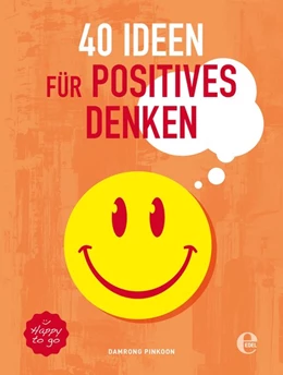Abbildung von Pinkoon | 40 Ideen für positives Denken | 1. Auflage | 2017 | beck-shop.de