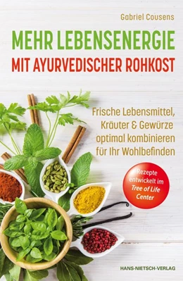 Abbildung von Cousens | Mehr Lebensenergie mit ayurvedischer Rohkost | 1. Auflage | 2017 | beck-shop.de