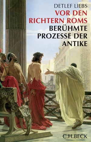 Cover: Detlef Liebs, Vor den Richtern Roms