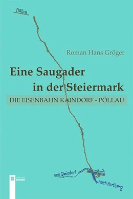 Abbildung von Gröger | Eine Saugader in der Steiermark | 1. Auflage | 2017 | beck-shop.de