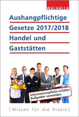 Abbildung von Aushangpflichtige Gesetze 2017/2018 Handel und Gaststätten | 1. Auflage | 2017 | beck-shop.de