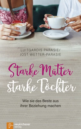 Abbildung von Parasie / Wetter-Parasie | Starke Mütter - starke Töchter | 1. Auflage | 2017 | beck-shop.de