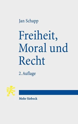 Abbildung von Schapp | Freiheit, Moral und Recht | 2. Auflage | 2017 | beck-shop.de