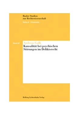 Abbildung von Galli | Kausalität bei psychischen Störungen im Deliktsrecht | 1. Auflage | 2007 | Band 87 | beck-shop.de