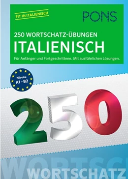 Abbildung von PONS 250 Wortschatz-Übungen Italienisch | 1. Auflage | 2017 | beck-shop.de