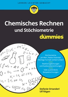 Abbildung von Ortanderl / Ritgen | Chemisches Rechnen und Stöchiometrie für Dummies | 1. Auflage | 2019 | beck-shop.de