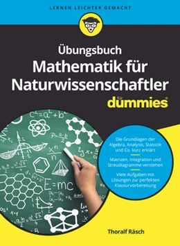 Abbildung von Räsch | Übungsbuch Mathematik für Naturwissenschaftler für Dummies | 1. Auflage | 2017 | beck-shop.de