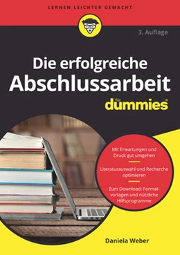 Abbildung von Weber | Die erfolgreiche Abschlussarbeit für Dummies | 3. Auflage | 2017 | beck-shop.de