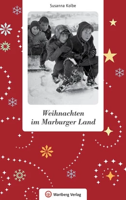 Abbildung von Kolbe | Weihnachten im Marburger Land | 1. Auflage | 2017 | beck-shop.de