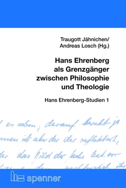 Abbildung von Jähnichen / Losch | Hans Ehrenberg als Grenzgänger zwischen Philosophie und Theologie | 1. Auflage | 2017 | beck-shop.de