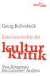 Cover: Bollenbeck, Georg, Eine Geschichte der Kulturkritik