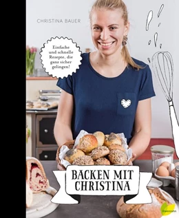 Abbildung von Bauer | Backen mit Christina | 1. Auflage | 2017 | beck-shop.de