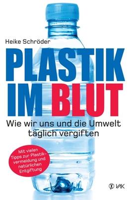 Abbildung von Schröder | Plastik im Blut | 1. Auflage | 2017 | beck-shop.de