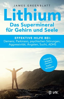 Abbildung von Greenblatt | Lithium - Das Supermineral für Gehirn und Seele | 1. Auflage | 2018 | beck-shop.de
