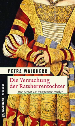 Abbildung von Waldherr | Die Versuchung der Ratsherrentochter | 1. Auflage | 2017 | beck-shop.de