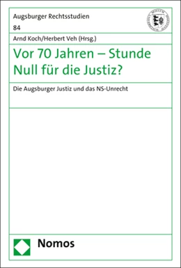 Abbildung von Koch / Veh | Vor 70 Jahren - Stunde Null für die Justiz? | 1. Auflage | 2017 | 84 | beck-shop.de