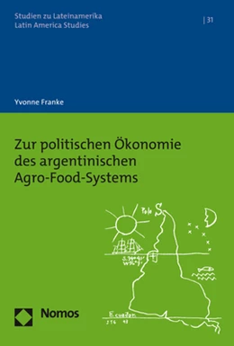 Abbildung von Franke | Zur politischen Ökonomie des argentinischen Agro-Food-Systems | 1. Auflage | 2017 | 31 | beck-shop.de