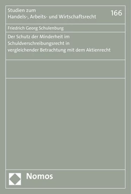 Abbildung von Schulenburg | Der Schutz der Minderheit im Schuldverschreibungsrecht in vergleichender Betrachtung mit dem Aktienrecht | 1. Auflage | 2017 | 166 | beck-shop.de