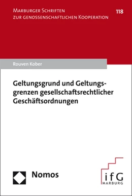 Abbildung von Kober | Geltungsgrund und Geltungsgrenzen gesellschaftsrechtlicher Geschäftsordnungen | 1. Auflage | 2018 | 118 | beck-shop.de