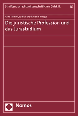 Abbildung von Pilniok / Brockmann (Hrsg.) | Die juristische Profession und das Jurastudium | 1. Auflage | 2017 | beck-shop.de