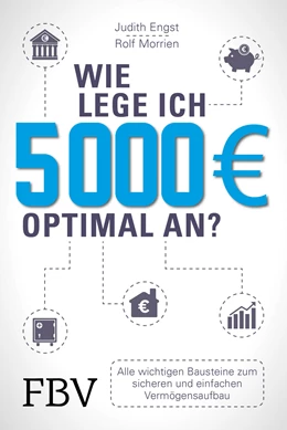 Abbildung von Morrien / Engst | Wie lege ich 5000 Euro optimal an? | 1. Auflage | 2017 | beck-shop.de