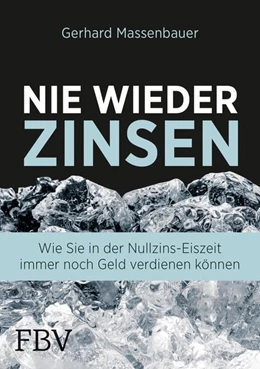 Abbildung von Massenbauer | Nie wieder Zinsen | 1. Auflage | 2017 | beck-shop.de