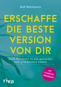 Abbildung von Bohlmann | Erschaffe die beste Version von dir | 1. Auflage | 2017 | beck-shop.de
