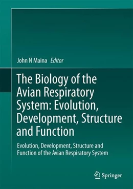 Abbildung von Maina | The Biology of the Avian Respiratory System | 1. Auflage | 2017 | beck-shop.de