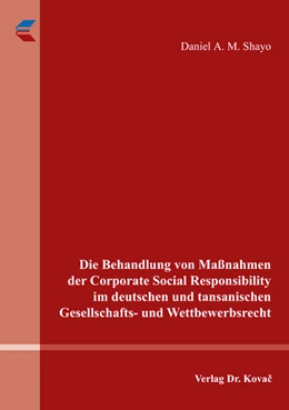 Abbildung von Shayo | Die Behandlung von Maßnahmen der Corporate Social Responsibility im deutschen und tansanischen Gesellschafts- und Wettbewerbsrecht | 1. Auflage | 2017 | 58 | beck-shop.de