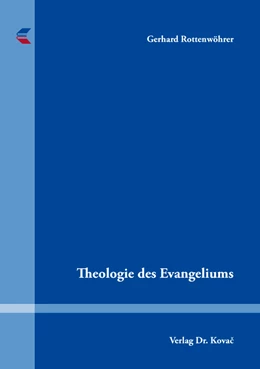 Abbildung von Rottenwöhrer | Theologie des Evangeliums | 1. Auflage | 2017 | 135 | beck-shop.de