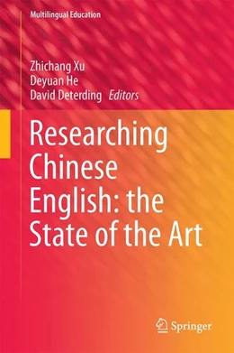 Abbildung von Xu / He | Researching Chinese English: the State of the Art | 1. Auflage | 2017 | beck-shop.de