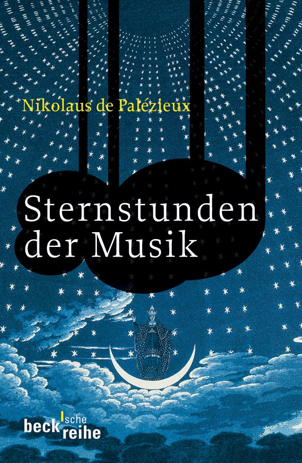 Cover: Palézieux, Nikolaus de, Sternstunden der Musik