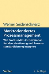Abbildung von Seidenschwarz | Marktorientiertes Prozessmanagement - Wie Process Mass Customization Kundenorientierung und Prozessstandardisierung integriert | 2. Auflage | 2008 | beck-shop.de