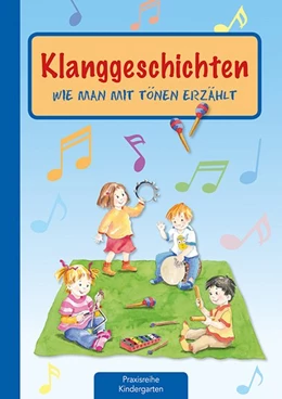 Abbildung von Klein | Klanggeschichten | 1. Auflage | 2017 | beck-shop.de