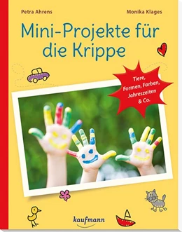 Abbildung von Ahrens / Klages | Mini-Projekte für die Krippe | 1. Auflage | 2017 | beck-shop.de