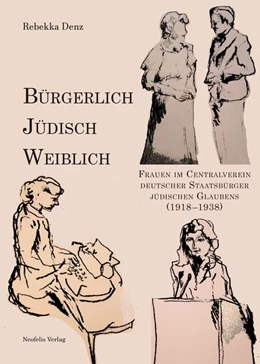 Abbildung von Denz | Bürgerlich, jüdisch, weiblich | 1. Auflage | 2021 | beck-shop.de