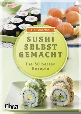 Abbildung von EatSmarter! | Sushi selbst gemacht | 1. Auflage | 2017 | beck-shop.de