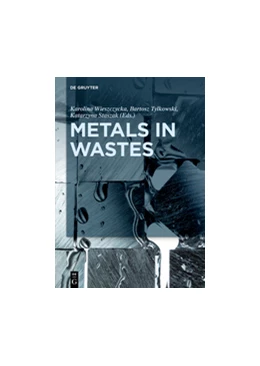 Abbildung von Wieszczycka / Tylkowski | Metals in Wastes | 1. Auflage | 2018 | beck-shop.de