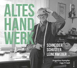 Abbildung von Kampfer / Friedl | Altes Handwerk | 1. Auflage | 2017 | beck-shop.de