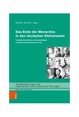 Abbildung von Gerber | Das Ende der Monarchie in den deutschen Kleinstaaten | 1. Auflage | 2018 | beck-shop.de