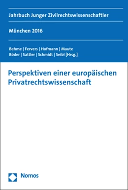 Abbildung von Behme / Fervers | Perspektiven einer europäischen Privatrechtswissenschaft | 1. Auflage | 2017 | beck-shop.de